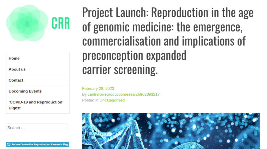 Project Launch: Reproduction in the age of genomic medicine: the emergence, commercialisation and implications of preconception expanded carrier screening